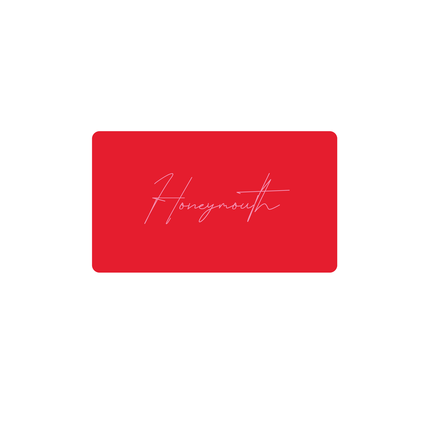 Honeymouth gift card